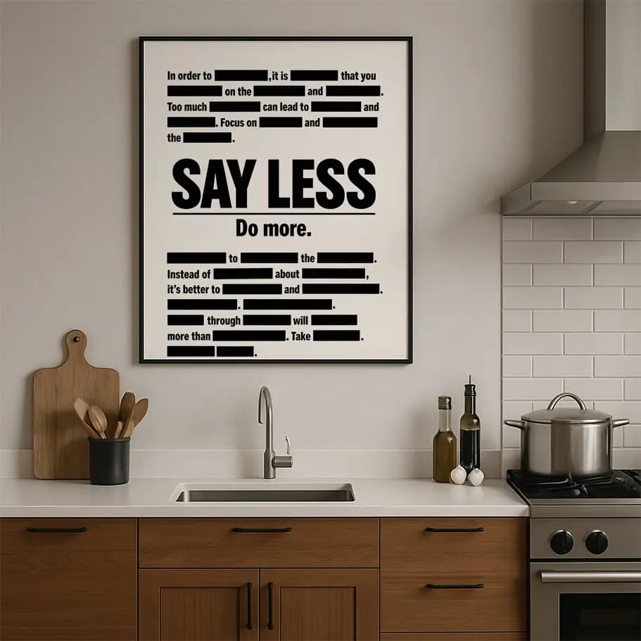 Say Less Do More Motivasyon Poster 