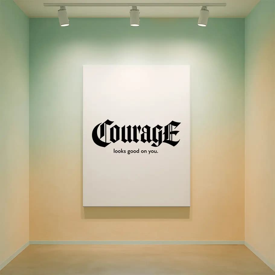 Courage Motivasyon Poster