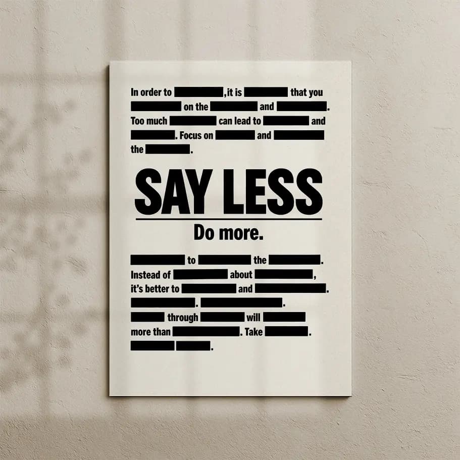Say Less Do More Motivasyon Poster 