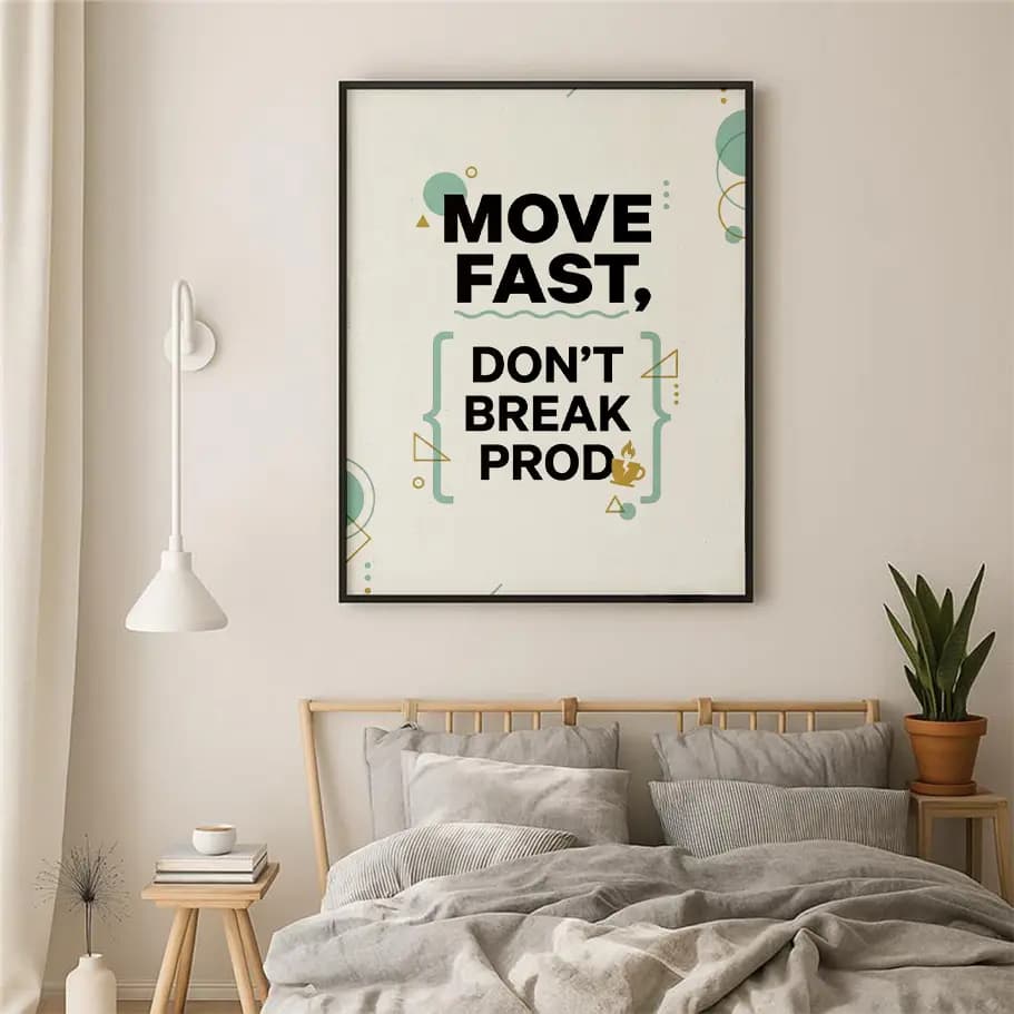 Move Fast Don’t Break Prod Poster