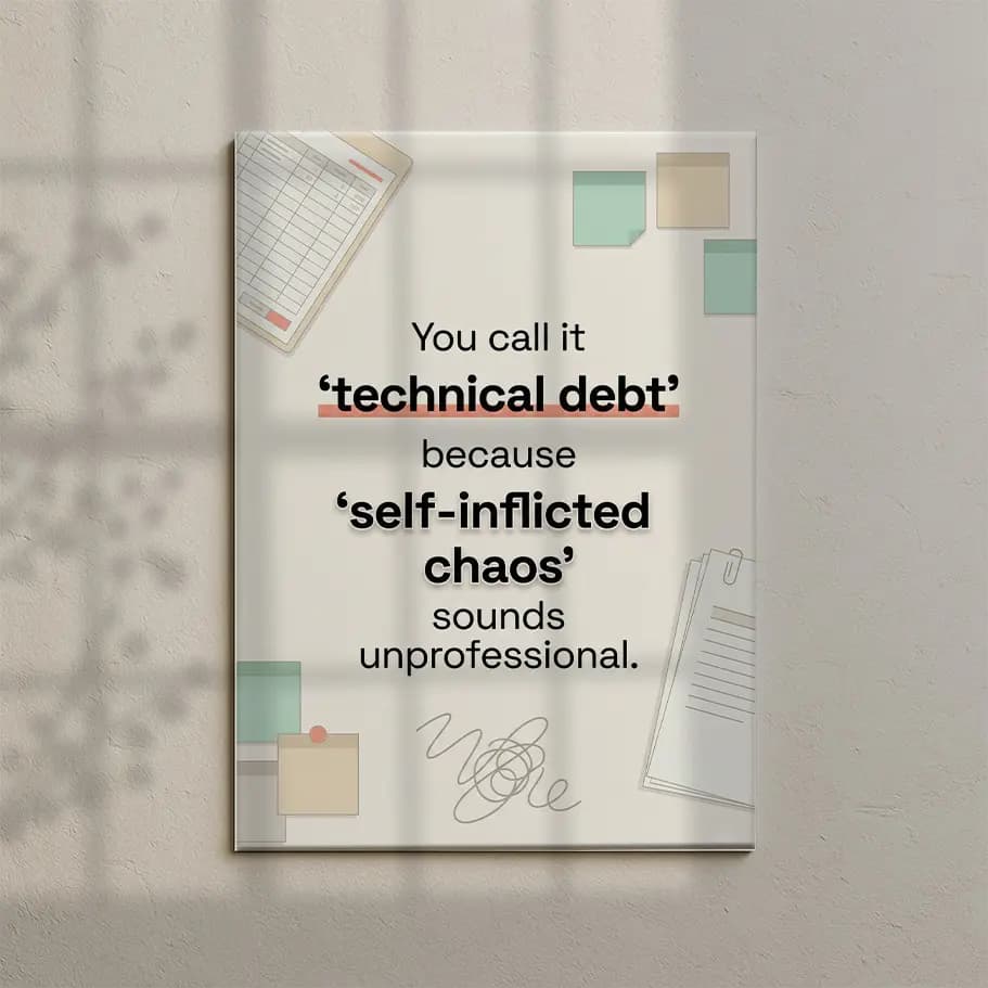 Teknik Borç Poster: Yazılımda “Kendi Yarattığın Kaos”