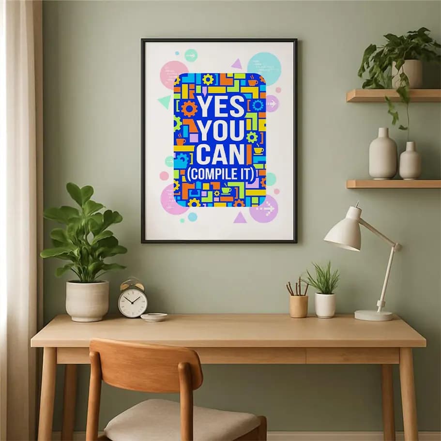 Yes You Can Compile It Poster