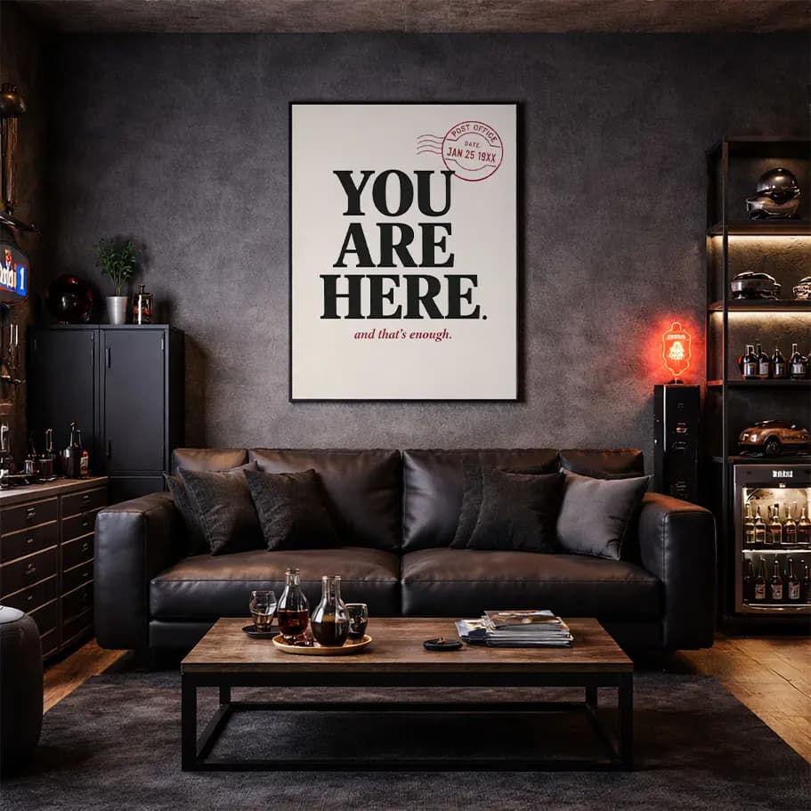 You Are Here Motivasyon Poster – Minimalist Tipografi Duvar Dekoru