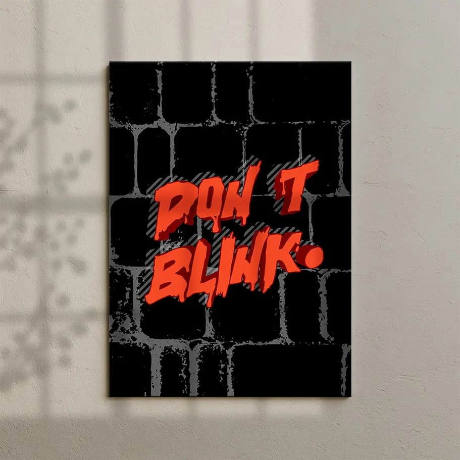 Don’t Blink Kırmızı Siyah Tipografi Poster