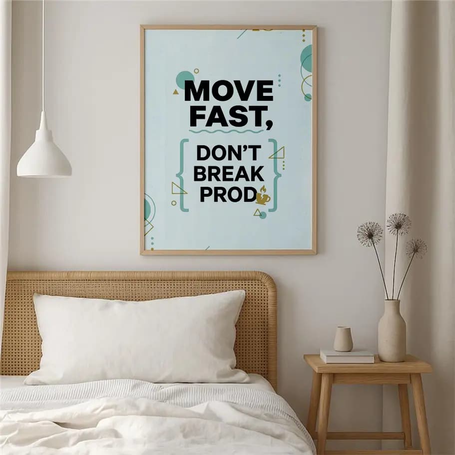 Move Fast Don’t Break Prod Poster